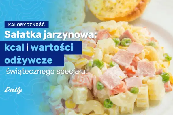 Ile kcal ma sałatka jarzynowa z majonezem? Zaskakujące fakty o kaloriach